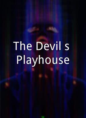 The Devil's Playhouse海报封面图
