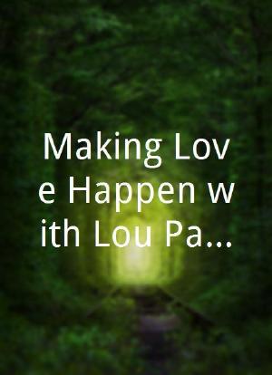 Making Love Happen with Lou Paget海报封面图