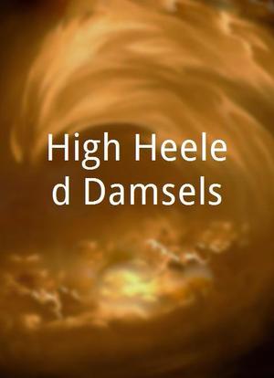 High-Heeled Damsels海报封面图