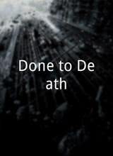 Done to Death