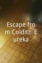 Grismond Davies-Scourfield Escape from Colditz: Eureka