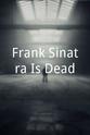 Nadav Levitan Frank Sinatra Is Dead