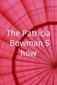 Maureen Cannon The Patricia Bowman Show