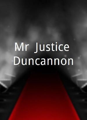 Mr. Justice Duncannon海报封面图