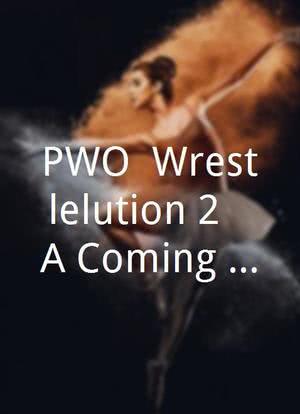 PWO: Wrestlelution 2 - A Coming of Age海报封面图