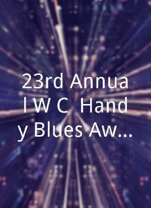 23rd Annual W.C. Handy Blues Awards海报封面图