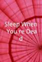 Benny Buettner Sleep When You're Dead