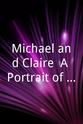 Elizabeth Young Michael and Claire: A Portrait of Love and Dreams