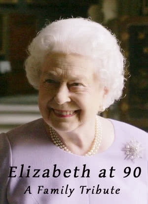 Elizabeth at 90 - A Family Tribute海报封面图