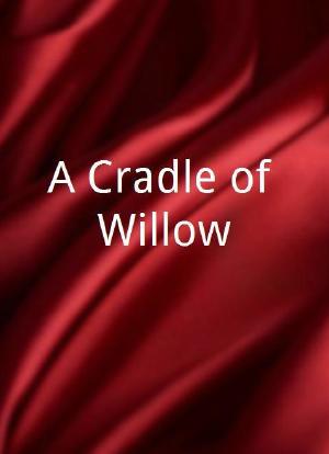 A Cradle of Willow海报封面图