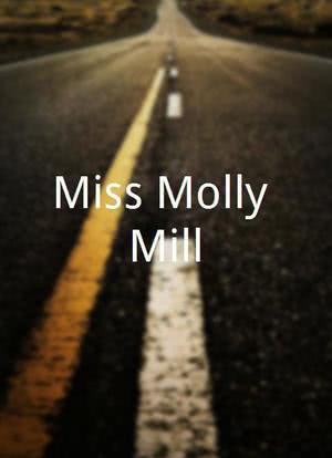 Miss Molly Mill海报封面图