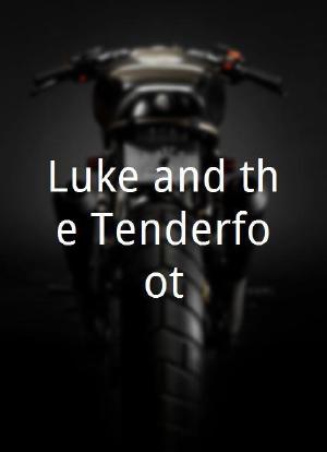 Luke and the Tenderfoot海报封面图