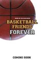 埃米·霍利勒 Basketball Friends Forever