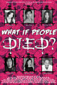 Jennie Yee What If People Died