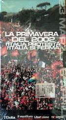 La primavera del 2002 - L'Italia protesta, l'Italia si ferma海报封面图