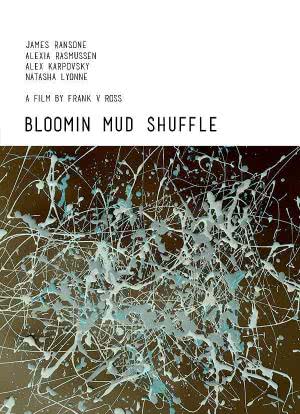 Bloomin Mud Shuffle海报封面图
