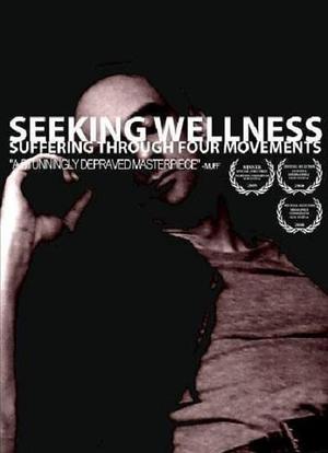 Seeking Wellness: Suffering Through Four Movements海报封面图