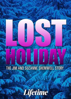 Lost Holiday: The Jim & Suzanne Shemwell Story海报封面图
