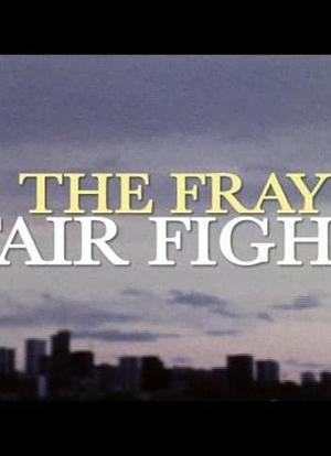 Fair Fight: The Fray海报封面图