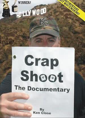 Crap Shoot: The Documentary海报封面图