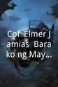 Elmer Jamias Col. Elmer Jamias: Barako ng Maynila