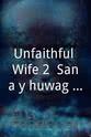 Justin Simoy Unfaithful Wife 2: Sana'y huwag akong maligaw