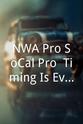 Adam Kalt NWA Pro/SoCal Pro: Timing Is Everything