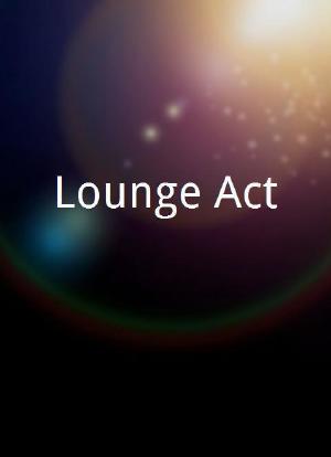 Lounge Act海报封面图