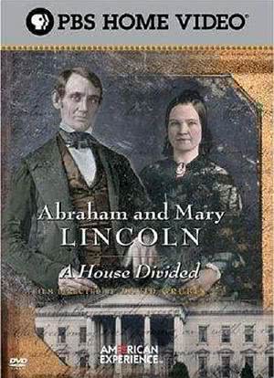 Abraham and Mary Lincoln: A House Divided海报封面图