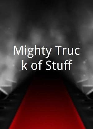 Mighty Truck of Stuff海报封面图