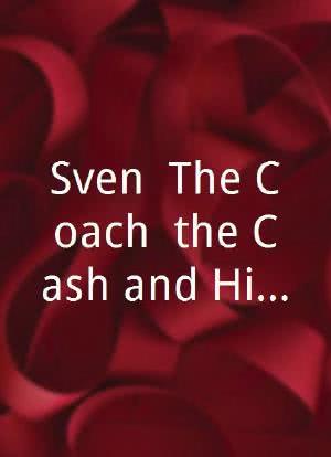 Sven: The Coach, the Cash and His Lovers海报封面图