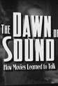Emily Thompson The Dawn of Sound: How Movies Learned to Talk