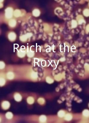 Reich at the Roxy海报封面图