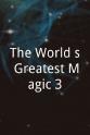 Joseph Gabriel The World's Greatest Magic 3
