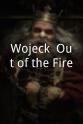 Tyler Popp Wojeck: Out of the Fire