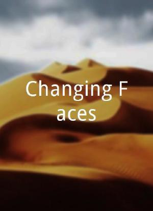 Changing Faces海报封面图