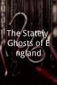 Joseph C. Harsch The Stately Ghosts of England
