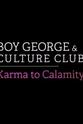 Roy Hay Boy George and Culture Club: Karma to Calamity