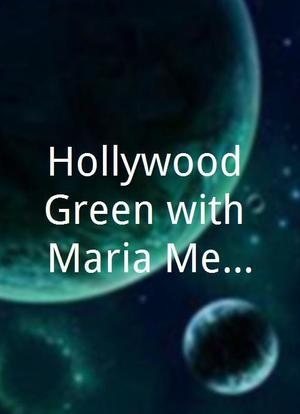 Hollywood Green with Maria Menounos海报封面图