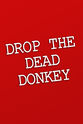 Eliza Buckingham Drop the Dead Donkey