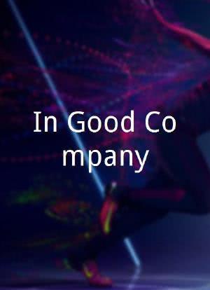 In Good Company海报封面图