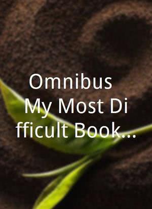 Omnibus: My Most Difficult Book - The Story of 'Lolita'海报封面图