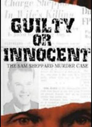 Guilty or Innocent: The Sam Sheppard Murder Case海报封面图
