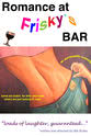 里贝卡·帕莉丝 Romance at Frisky's Bar: An Unromantic Comedy