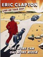 Eric Clapton: One More Car, One More Rider - Live on Tour 2001海报封面图
