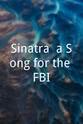 Robert Kuperberg Sinatra, a Song for the FBI