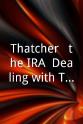 Airey Neave Thatcher & the IRA: Dealing with Terror