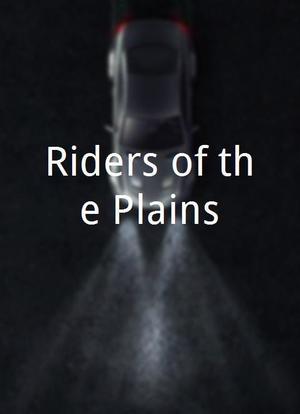 Riders of the Plains海报封面图