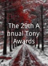 The 29th Annual Tony Awards