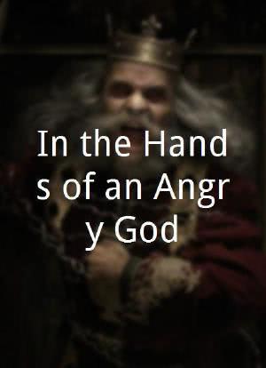 In the Hands of an Angry God海报封面图